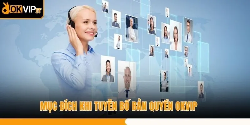 Mục đích khi tuyên bố bản quyền OKVIP